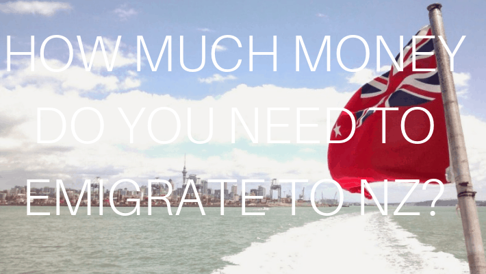 How Much Money Do You Need to Emigrate to New Zealand?